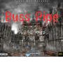 Buss Pipe (feat. Di O.G Iceburg) [Explicit]