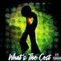 Whats The Cost (Explicit)