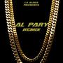 Al Pary (feat. Tim Santana, Ilag keins, Dawer & Maykol Ferra) [Explicit]