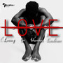 L.O.V.E (Living On Different Emotions) [Explicit]