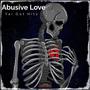 Abusive Love (Explicit)