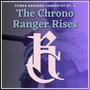 The Chrono Ranger Rises