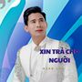 Xin Trả Cho Người