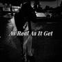 As Real As It Get (feat. Beenat Na) [Explicit]