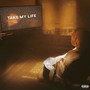 Take My Life (Explicit)