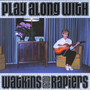 Play Along With Watkins and the Rapiers