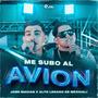 Me Subo Al Avion (feat. Alto Legado De Mexicali)