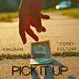 Pick It Up (Explicit)