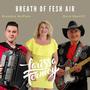 Breath Of Fresh Air (feat. Dave Sheriff & Brandon McPhee)