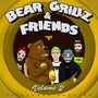 Bear Grillz & Friends, Vol. 2