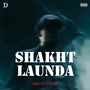 Shakht Launda (Explicit)