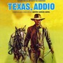 Texas, Addio (Expanded Original Motion Picture Soundtrack)