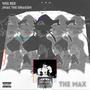 The Max (feat. Wes Rex) [Explicit]