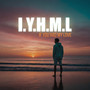 I.Y.H.M.L (If You Had My Love) [Explicit]