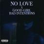 Good Girl, Bad Intentions (Explicit)