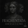FRAGMENTADA (Explicit)