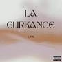 La Gurkance (Explicit)