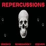 Repercussions (feat. senseimooky & 2demon) [Explicit]