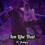 Ion Like That (feat. Joshyso) [Explicit]