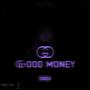 Tripple GGG GoodMoney (Explicit)