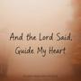 Guide My Heart