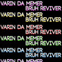 BRUH REVIVER (Explicit)