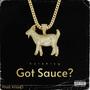 Got Sauce (Explicit)