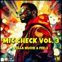 Mic Check Vol. 3 (Explicit)