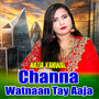 Channa Watnaan Tay Aaja