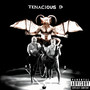 Tenacious D (Explicit)