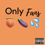 Only Fans (Explicit)