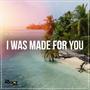 I Was Made For You (feat. Jodian Pantry)