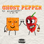 Ghost Pepper (Explicit)