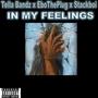 In My Feelings (feat. EboThePlug & Stackboi) [Explicit]