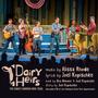 Dairy Heirs (Original Live Cast Recording)