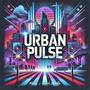 Urban Pulse (Explicit)