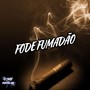 Fode Fumadão (Explicit)