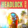 Headlock (Explicit)