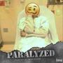 Paralyzed (Radio Edit) [Explicit]