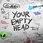 Your Empty Head + Grin And Bear It (Explicit)