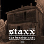 Staxx tha Breadwinner (Explicit)