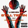 Li SEVEN STILL TIPPIN (Explicit)