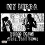 My Ni**a (feat. Tray Beno)