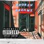 Broken Dreams (Explicit)