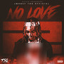 No Love 2 (Explicit)