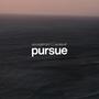 Pursue (feat. Tayler Doiron & Daniel Garcia) [Live]