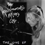 The Melodramatic Milers Club: The Live EP (Explicit)