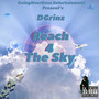 Reach 4 The Sky (Explicit)