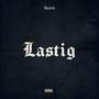 Lastig (Explicit)