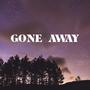 Gone Away